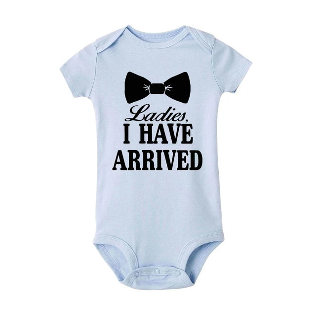 Ladies I Have Arrived Cravat Print Funny Announcement Bodysuits